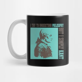 I try to understand philosophy Mug